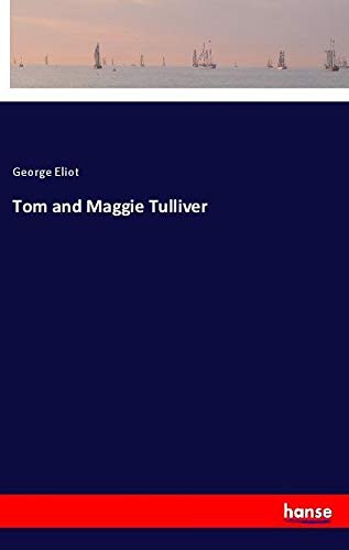 Tom and Maggie Tulliver