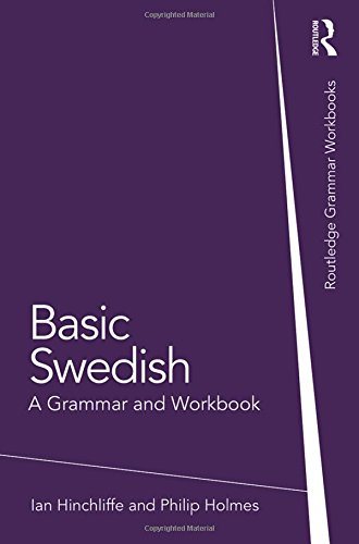 Ian Hinchliffe Basic Swedish, A Grammar And Workbook (Grammar Workbooks)