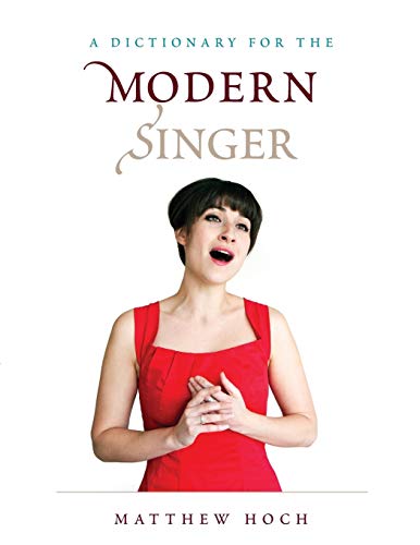A Dictionary for the Modern Singer (Dictionaries for the Modern Musician)