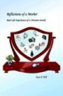 Reflections of a Mother: Real Life Experiences of a Christian Family