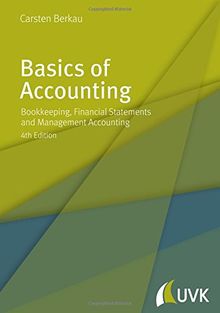 Basics of Accounting: Bookkeeping, Financial Statements and Management Accounting