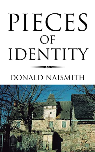 PIECES OF IDENTITY: A Short Story by Donald Naismith