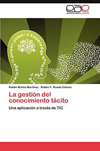 La gestión del conocimiento tácito: Una aplicación a través de TIC