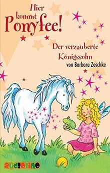 Hier kommt Ponyfee! (11): Der verzauberte Königssohn