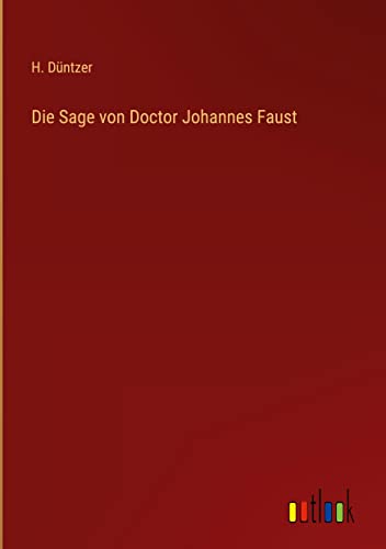Die Sage von Doctor Johannes Faust