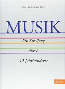 Musik - Ein Streifzug durch 12 Jahrhunderte