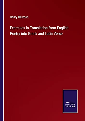 Exercises in Translation from English Poetry into Greek and Latin Verse