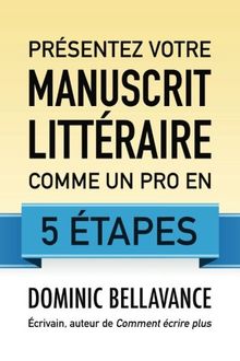 Presentez votre manuscrit litteraire comme un pro en 5 etapes