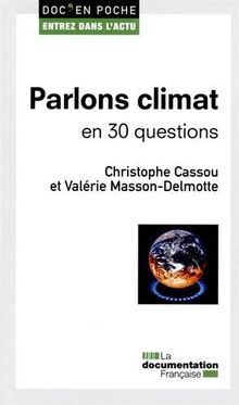 Parlons climat : en 30 questions