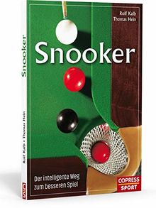 Snooker: Der intelligente Weg zum besseren Spiel. Snooker Regeln leicht erklärt! Alle Infos zu Material, Technik & Taktik. Verbessern Sie Ihr Spiel mit Tipps und Übungen von Snooker-Experte Rolf Kalb!