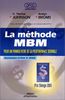 La Méthode MBM : Pour un management de la performance durable