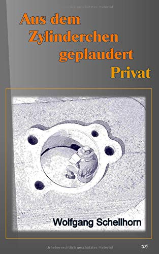 Aus dem Zylinderchen geplaudert: Privat