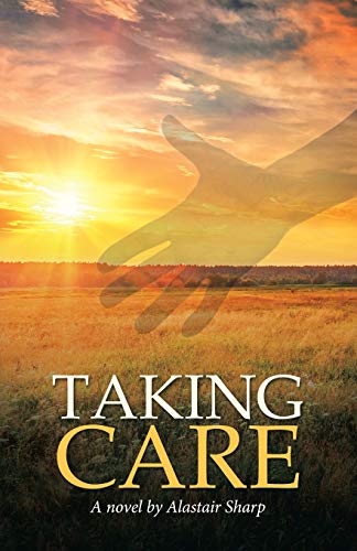 Taking Care: A Novel