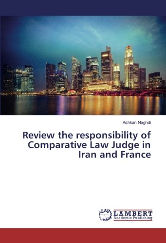 Review the responsibility of Comparative Law Judge in Iran and France