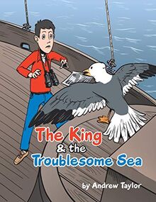 The King & the Troublesome Sea