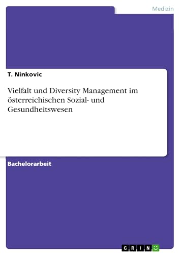 Vielfalt und Diversity Management im österreichischen Sozial- und Gesundheitswesen