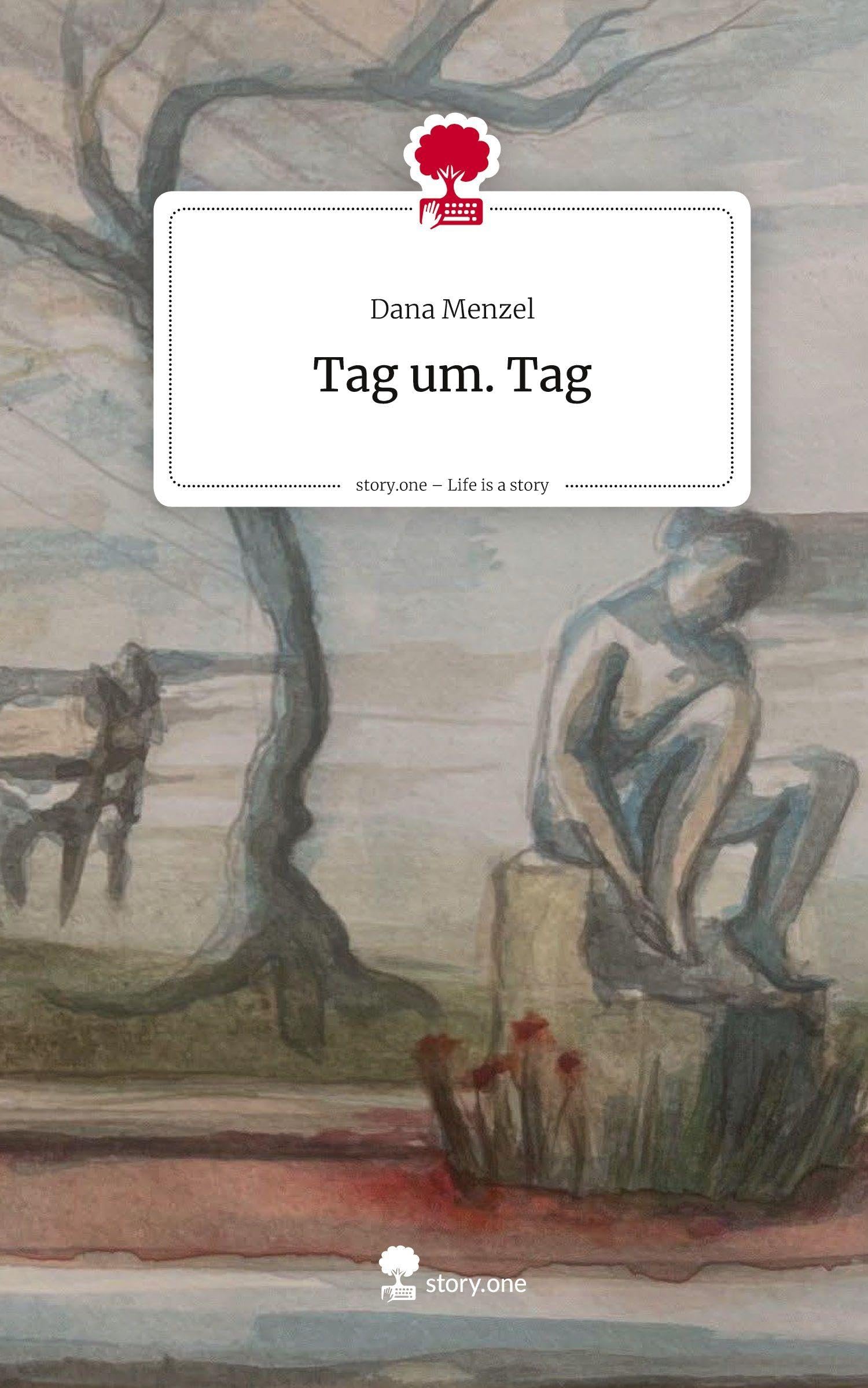 Tag um. Tag. Life is a Story - story.one: DE