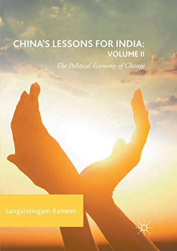 China's Lessons for India: Volume II: The Political Economy of Change