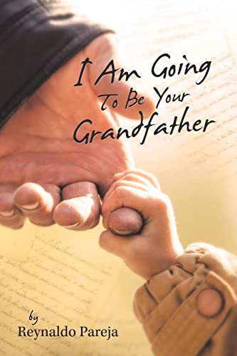 I AM GOING TO BE YOUR GRANDFATHER