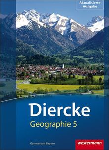 Diercke Geographie - Ausgabe 2012 Bayern: Schülerband 5