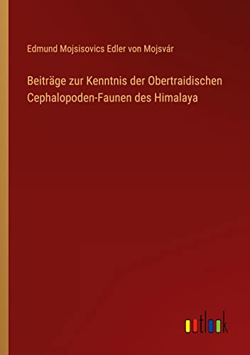 Beiträge zur Kenntnis der Obertraidischen Cephalopoden-Faunen des Himalaya