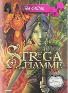 Strega delle fiamme. Principesse del regno della fantasia