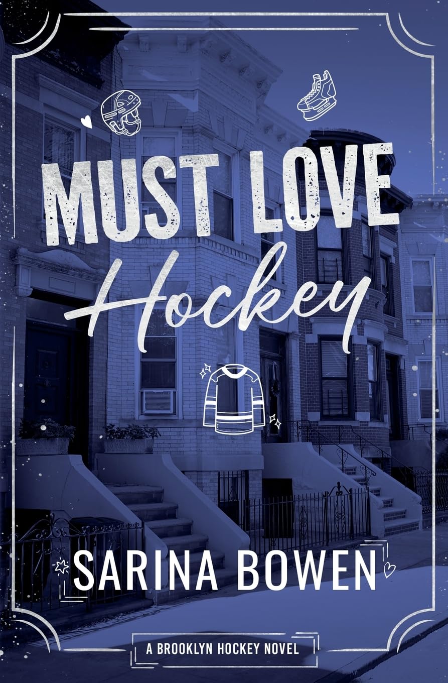 Sarina Bowen Must Love Hockey (Brooklyn Hockey)