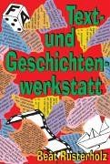 Textwerkstatt und Geschichtenwerkstatt, neue Rechtschreibung