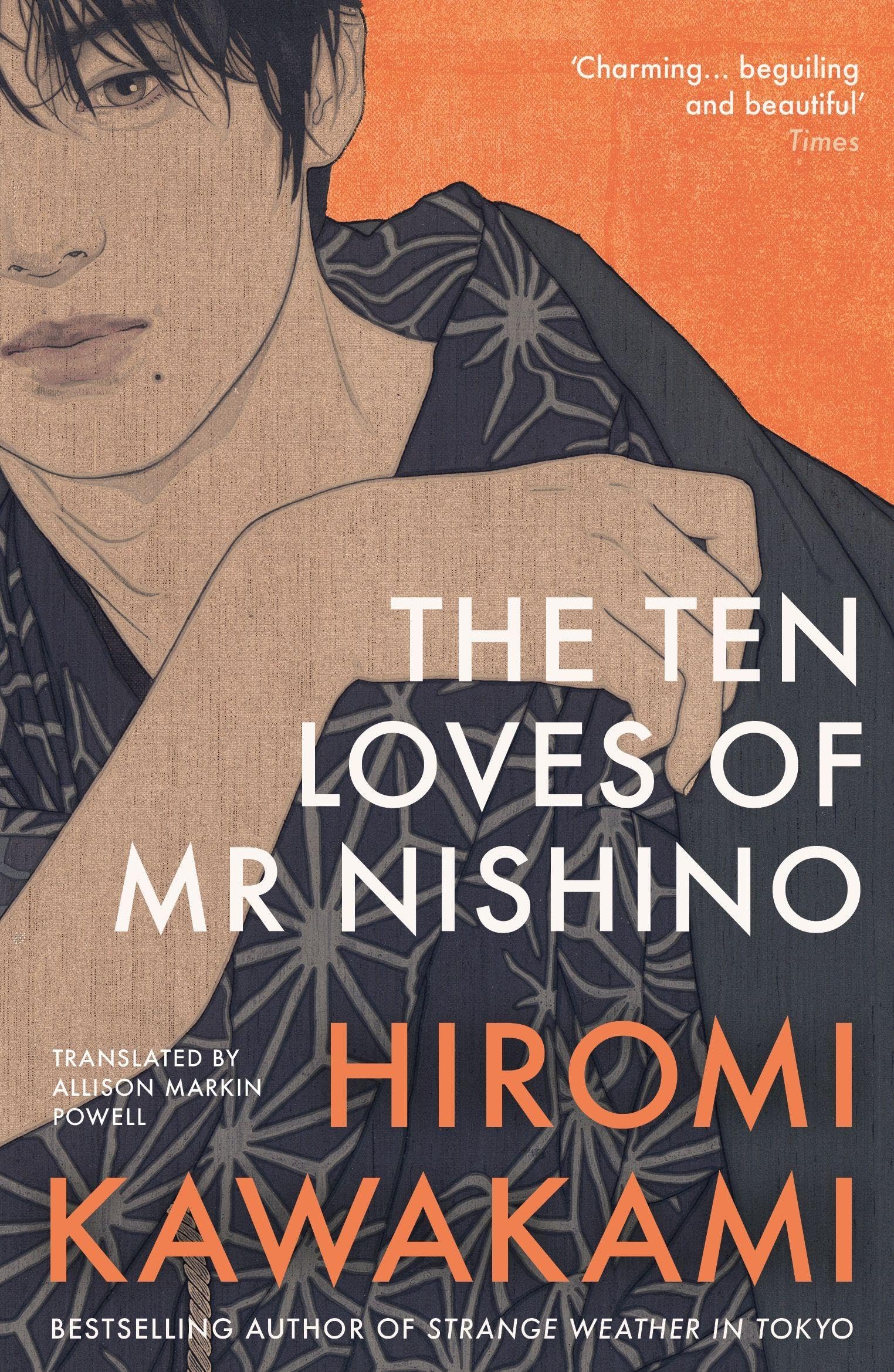 Kawakami, Hiromi: The Ten Loves of Mr Nishino
