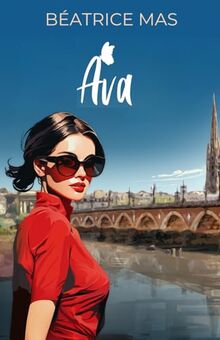 AVA: une romance boss-employée sous tension pleine d'humour, de trahison et d'amour (À nos illusions et à nos espoirs)