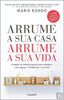 Arrume a Sua Casa, Arrume a Sua Vida (Portuguese Edition) [Paperback] Marie Kondo