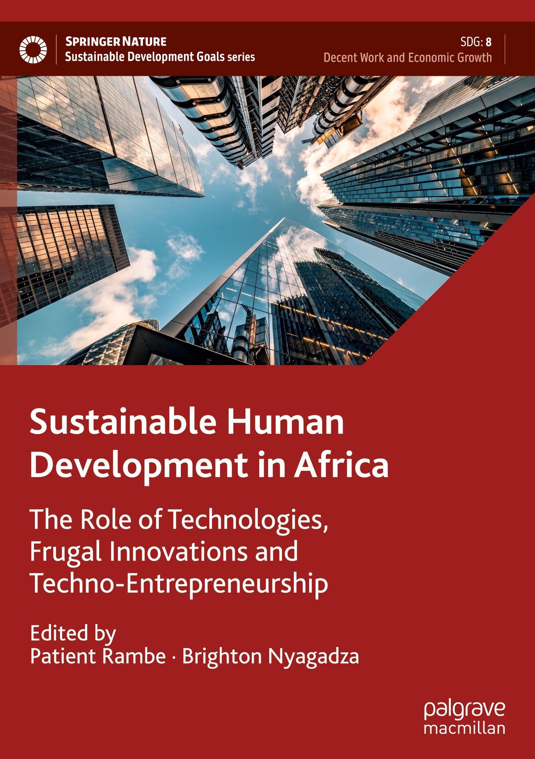 Sustainable Human Development in Africa: The Role of Technologies, Frugal Innovations and Techno-Entrepreneurship (Sustainable Development Goals Series)