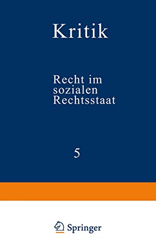 Recht im sozialen Rechtsstaat (Kritik) (German Edition) (Kritik (5), Band 5)