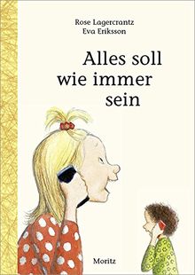 Alles soll wie immer sein: Kinderbuch