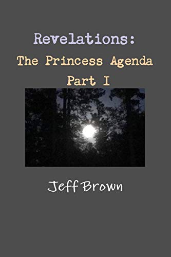 Revelations: The Princess Agenda Part I