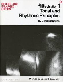 Jazz Improvisation: Tonal and Rhythmic Principles: 1
