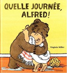 Quelle journée Alfred !