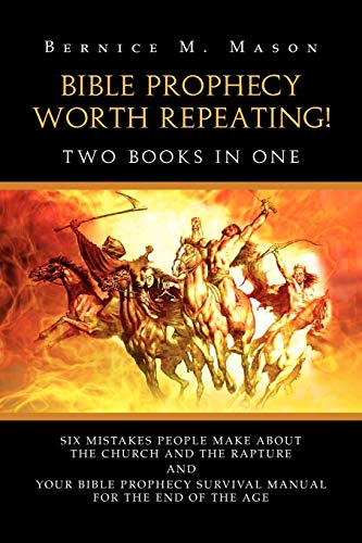BIBLE PROPHECY WORTH REPEATING!