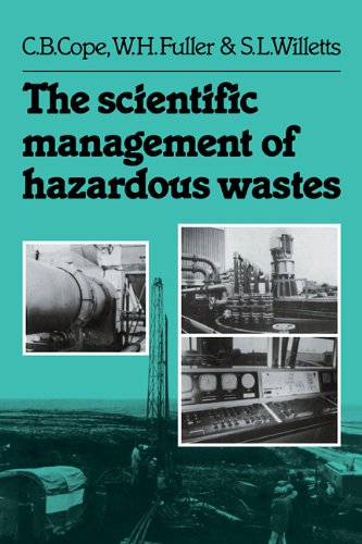 C Cope The Scientific Management Of Hazardous Wastes