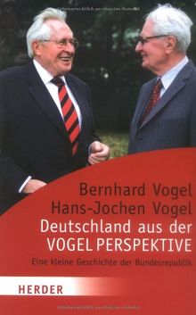 Deutschland aus der Vogelperspektive: Eine kleine Geschichte der Bundesrepublik (HERDER spektrum)