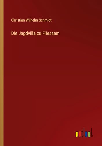 Die Jagdvilla zu Fliessem