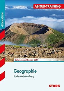 Abitur-Training - Geographie Baden-Württemberg 2017