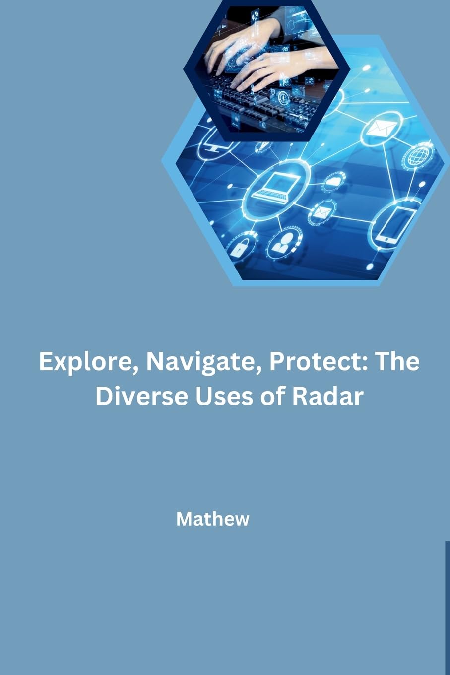 Explore, Navigate, Protect: The Diverse Uses of Radar: DE