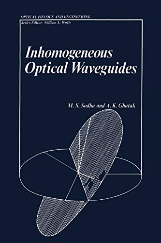 Inhomogeneous Optical Waveguides (Optical Physics and Engineering)