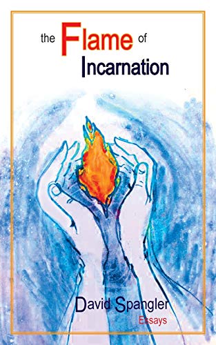 David Spangler The Flame Of Incarnation