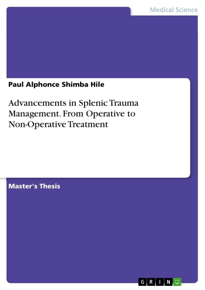 Advancements in Splenic Trauma Management. From Operative to Non-Operative Treatment