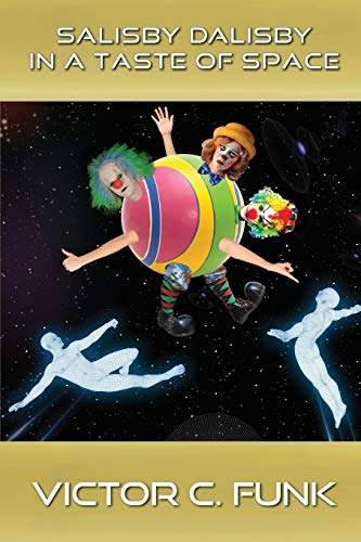 SALISBY DALISBY IN A TASTE OF SPACE (Times Before the Galaxies, Band 6)