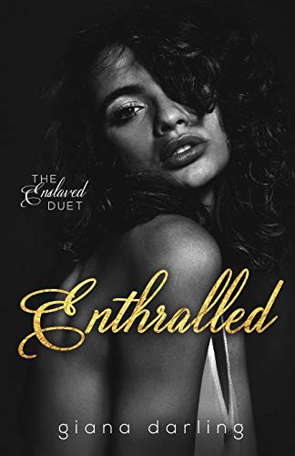 Enthralled (The Enslaved Duet, Band 1)