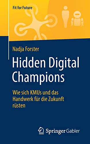Hidden Digital Champions: Wie sich KMUs und das Handwerk für die Zukunft rüsten (Fit for Future)