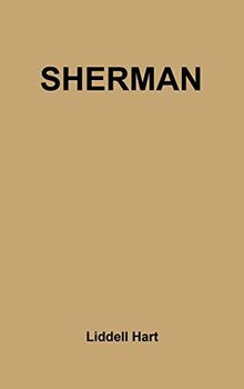 Sherman: Soldier, Realist, American